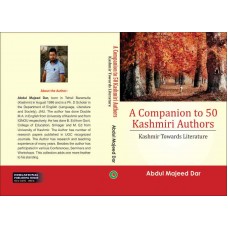 A COMPANION TO 50 KASHMIRI AUTHORS: Kashmir Towards Literature