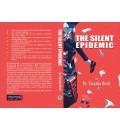 THE SILENT EPIDEMIC